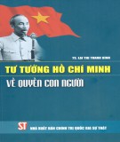 Ebook Tư tưởng Hồ Chí Minh về quyền con người: Phần 1 - TS. Lại Thị Thanh Bình
