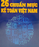 Ebook 26 chuẩn mực kế toán Việt Nam: Phần 1