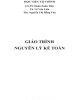 Giáo trình Nguyên lý kế toán: Phần 1 - GS. TS Đoàn Xuân Tiên