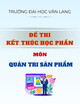 Đề thi kết thúc học phần học kì 2 môn Quản tri sản phẩm năm 2024-2025