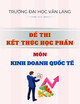 Đề thi kết thúc học phần học kì 2 môn Kinh doanh quốc tế năm 2024-2025 có đáp án (Đề 2)