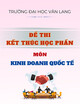 Đề thi kết thúc học phần học kì 2 môn Kinh doanh quốc tế năm 2024-2025 có đáp án (Đề 1)
