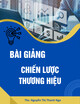 Bài giảng Chiến lược thương hiệu: Chương 6 - Ths. Nguyễn Thị Thanh Nga