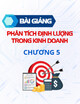 Bài giảng Phân tích định lượng trong kinh doanh: Chương 5 - Trần Tuấn Anh, MBA