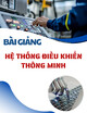 Bài giảng Hệ thống điều khiển thông minh: Chương 3 - TS. Ngô Thanh Quyền