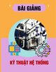 Bài giảng Kỹ thuật hệ thống - Chương 5: Thử nghiệm và đánh giá hệ thống