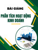Bài giảng Phân tích hoạt động kinh doanh: Chương 2
