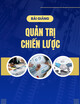 Bài giảng Quản trị chiến lược