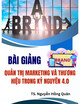 Bài giảng Quản trị marketing và thương hiệu trong kỷ nguyên 4.0: Chương 2 - TS. Nguyễn Hồng Quân